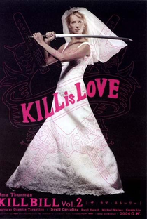 Kill Bill: Volume 2 - Poster / Capa / Cartaz - Oficial 10