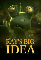 Ray’s Big Idea (Ray's Big Idea)