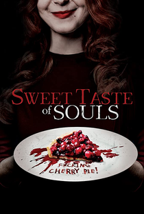 Sweet Taste of Souls - Poster / Capa / Cartaz - Oficial 2