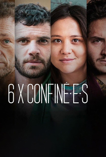 6 X Confiné.e.s (1ª Temporada) - Poster / Capa / Cartaz - Oficial 1