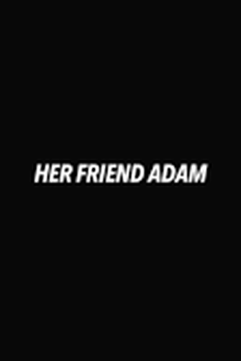 Poster de Curta Her Friend Adam  (2016)