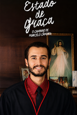 Estado de graça - o caminho de Marcelo Câmara (Estado de graça - o caminho de Marcelo Câmara)