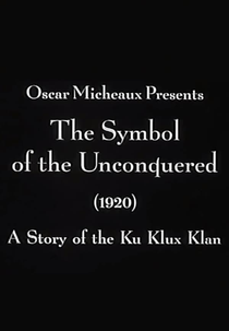 O Símbolo dos Resistentes: Uma História da Ku Klux Klan (The Symbol of the Unconquered)
