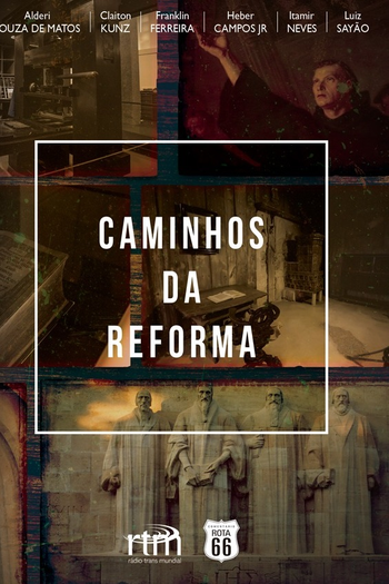 Poster de Filme Caminhos da Reforma (2016)