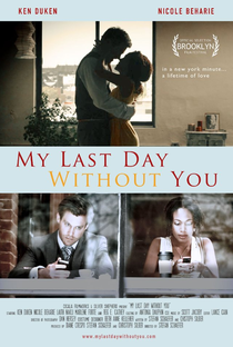 My Last Day Without You - Poster / Capa / Cartaz - Oficial 1