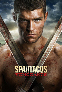 Spartacus: Vingança (2ª Temporada) - Poster / Capa / Cartaz - Oficial 2