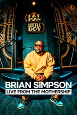 Brian Simpson: Live from the Mothership (Brian Simpson: Live from the Mothership)