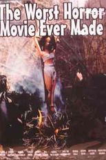 The Worst Horror Movie Ever Made (The Worst Horror Movie Ever Made)