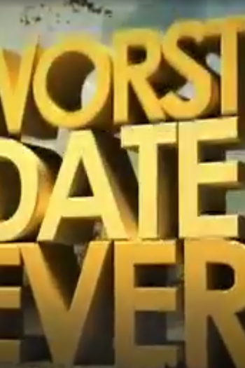 Poster de Curta Worst Date Ever (2009)