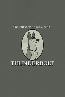 101 Dalmatians: The Further Adventures of Thunderbolt - Poster / Capa / Cartaz - Oficial 2
