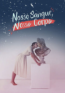 Nosso Sangue, Nosso Corpo (Nosso Sangue, Nosso Corpo)