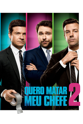  de Filme Quero Matar Meu Chefe 2 (2014)