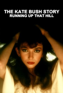 The Kate Bush Story: Running Up That Hill - Poster / Capa / Cartaz - Oficial 1
