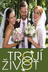 Melhor a três (Trojí Zivot)