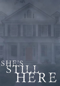 She's Still Here (She's Still Here)