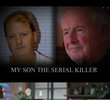 My Son: The Serial Killer