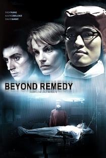 Beyond Remedy - Poster / Capa / Cartaz - Oficial 2