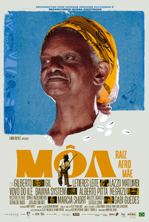 Môa, Raiz Afro Mãe - Poster / Capa / Cartaz - Oficial 1