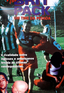 Um Time da Pesada (The Brit Pack)