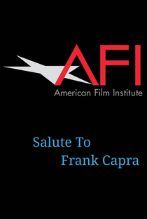The American Film Institute Salute to Frank Capra - Poster / Capa / Cartaz - Oficial 1
