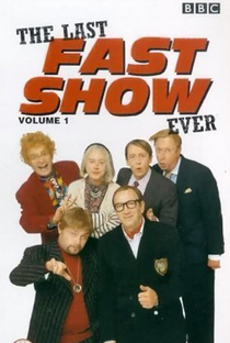 The Last Ever Fast Show - Poster / Capa / Cartaz - Oficial 1