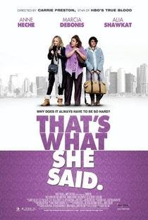 That’s What She Said - Poster / Capa / Cartaz - Oficial 2