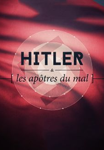 Os Seguidores de Hitler (Hitler et les apôtres du mal)