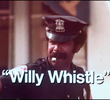 Willy Whistle
