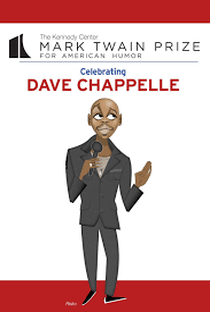 Dave Chappelle - The Kennedy Center Mark Twain Prize for American Humor - Poster / Capa / Cartaz - Oficial 1