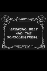 Broncho Billy and the Schoolmistress (Broncho Billy and the Schoolmistress)