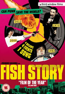 Fish Story (Fisshu sutôrî)
