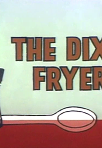 The Dixie Fryer (The Dixie Fryer)