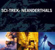Sci-Trek: Neanderthals
