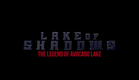 Lake of Shadows Official Trailer