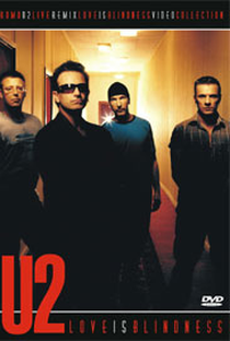 U2 - Love Is Blindness - Poster / Capa / Cartaz - Oficial 1