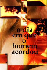 O Dia em que o Homem Acordou (O Dia em que o Homem Acordou)