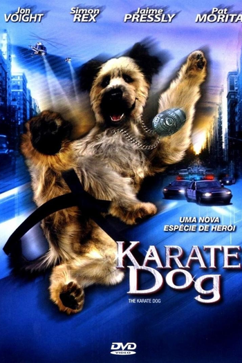  de Filme Karatê Dog - O Cão Marcial (2004)