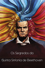 O Segredo da 5ª Sinfonia de Beethoven (The Secret of Beethoven's Fifth Symphony)
