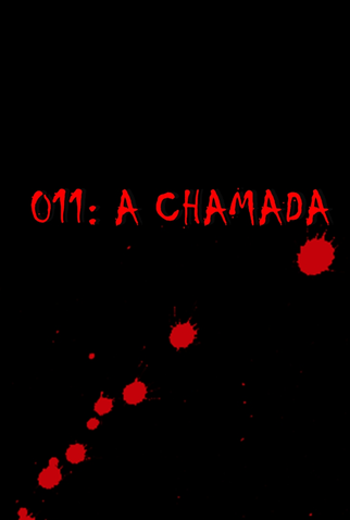 Poster 1 de Curta 011: A Chamada (2019)