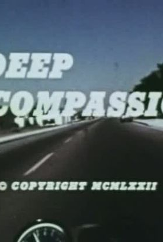Poster 1 de Filme A Deep Compassion (1972)