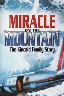 O Milagre na Montanha: A História da Família Kincaid - Poster / Capa / Cartaz - Oficial 1