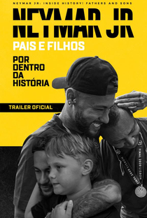 Neymar Jr. Por Dentro da História - Poster / Capa / Cartaz - Oficial 1