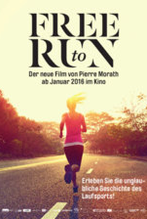 Free to Run - Poster / Capa / Cartaz - Oficial 1