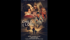 Child of Love Movie Trailer