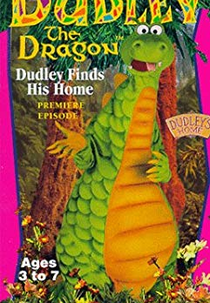 Dudley Finds His Home by The Adventures of Dudley the Dragon (Dudley Finds His Home by The Adventures of Dudley the Dragon)