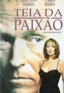 Teia da Paixão (Murderous Intent)