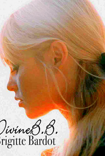 Brigitte Bardot: Divine B.B - Poster / Capa / Cartaz - Oficial 2