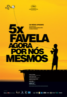5x Favela - Agora por Nós Mesmos (5x Favela - Agora por Nós Mesmos)