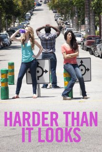 Harder Than It Looks (1ª Temporada)  - Poster / Capa / Cartaz - Oficial 1