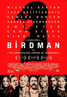 Birdman ou (A Inesperada Virtude da Ignorância)